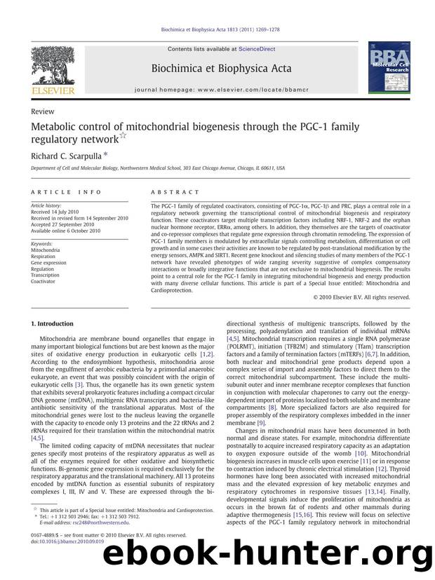 Metabolic control of mitochondrial biogenesis through the PGC-1 family regulatory network by Richard C. Scarpulla
