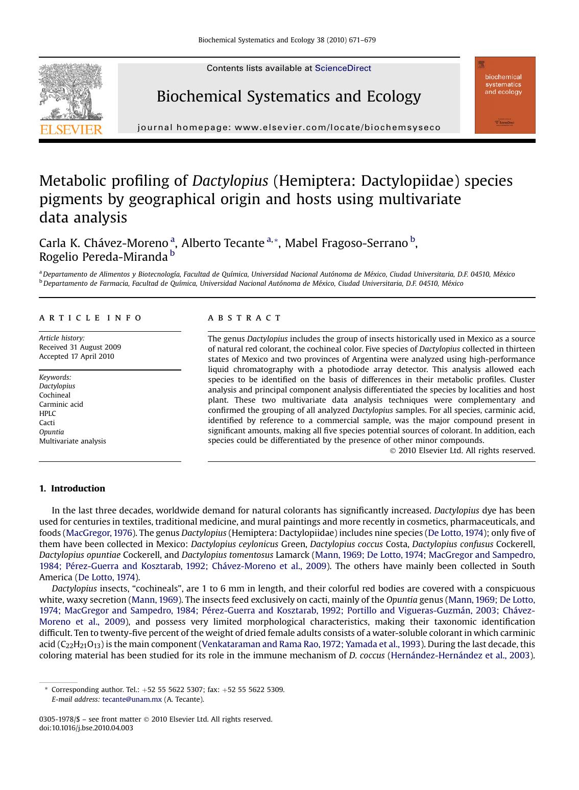 Metabolic profiling of Dactylopius (Hemiptera: Dactylopiidae) species pigments by geographical origin and hosts using multivariate data analysis by Carla K. Chávez-Moreno & Alberto Tecante & Mabel Fragoso-Serrano & Rogelio Pereda-Miranda