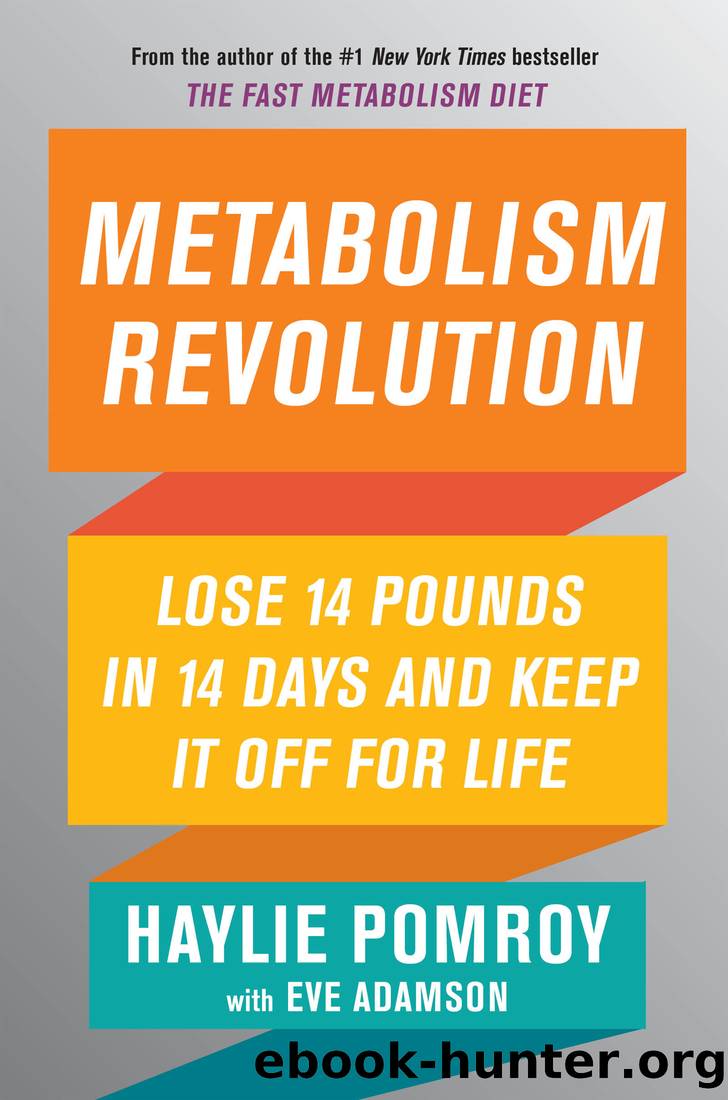 Metabolism Revolution: Lose 14 Pounds in 14 Days and Keep It off for Life by Haylie Pomroy