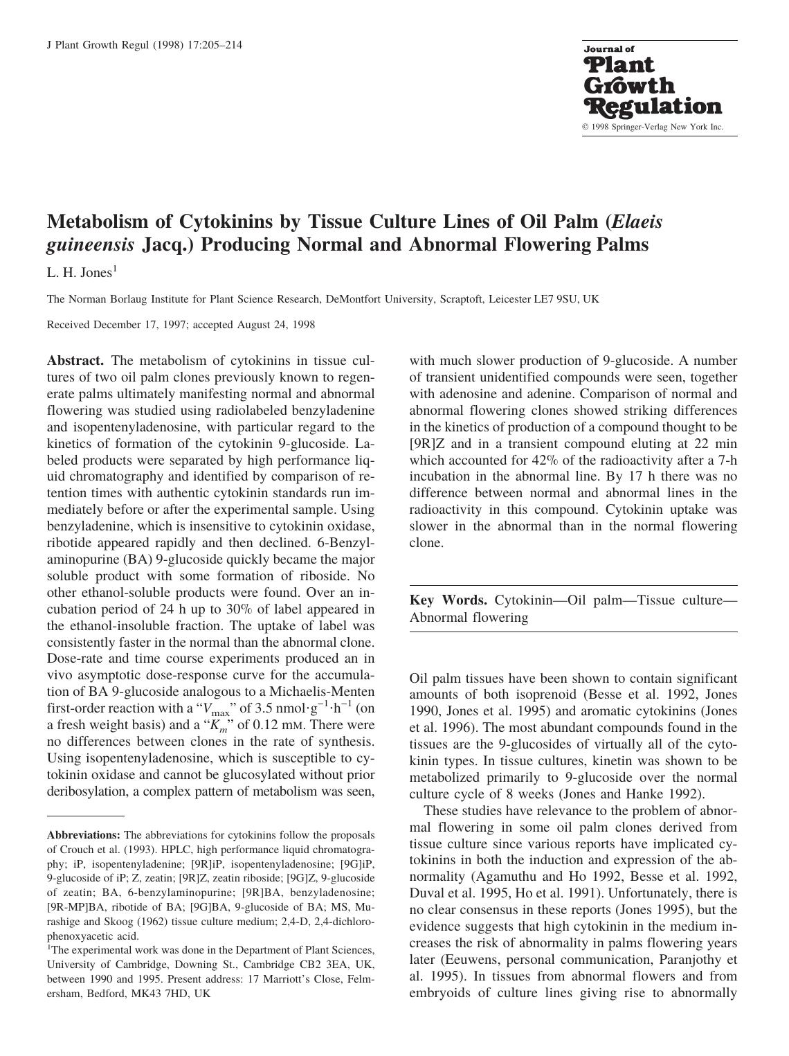 Metabolism of Cytokinins by Tissue Culture Lines of Oil Palm (Elaeis guineensis Jacq.) Producing Normal and Abnormal Flowering Palms by Jones L
