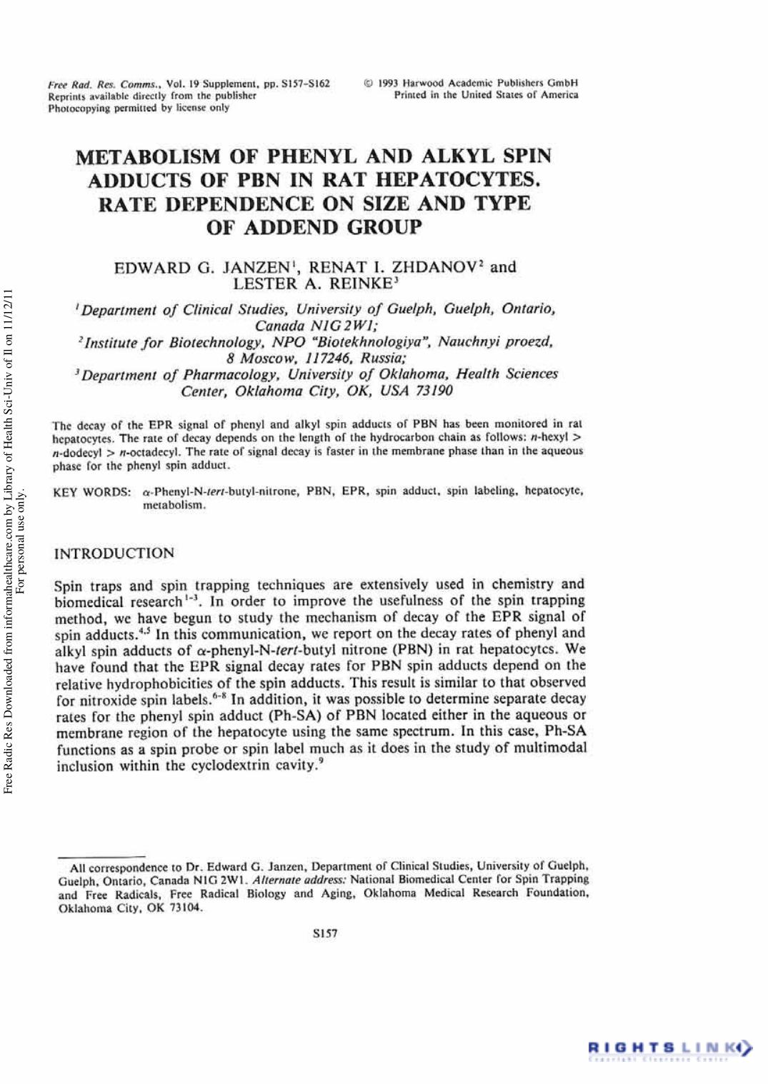 Metabolism of Phenyl and Alkyl Spin Adducts of PBN in Rat Hepatocytes. Rate Dependence on Size and Type of Addend Group by Edward G. Janzen1 Renat I. Zhdanov2 & Lester A. Reinke3