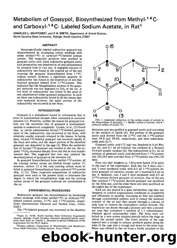 Metabolism of gossypol, biosynthesized from methyl- <Superscript>14 <Superscript>C-and carboxyl- <Superscript>14 <Superscript>C-labeled sodium acetate, in rat by Unknown