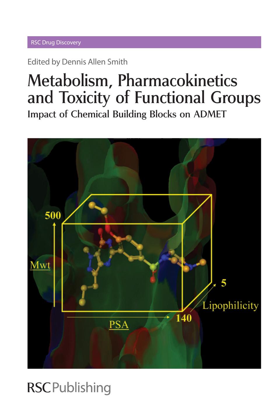 Metabolism, Pharmacokinetics and Toxicity of Functional Groups by Smith Dennis A
