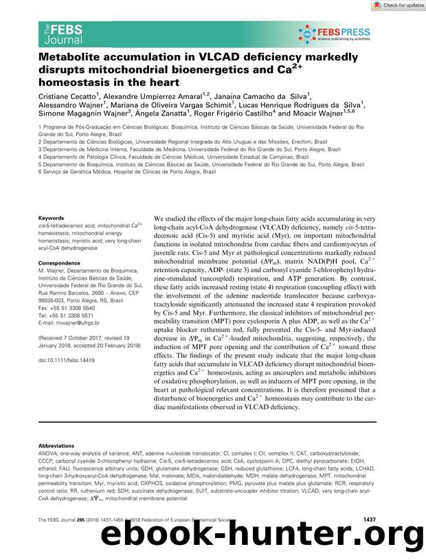 Metabolite accumulation in VLCAD deficiency markedly disrupts mitochondrial bioenergetics and Ca2+ homeostasis in the heart by Unknown