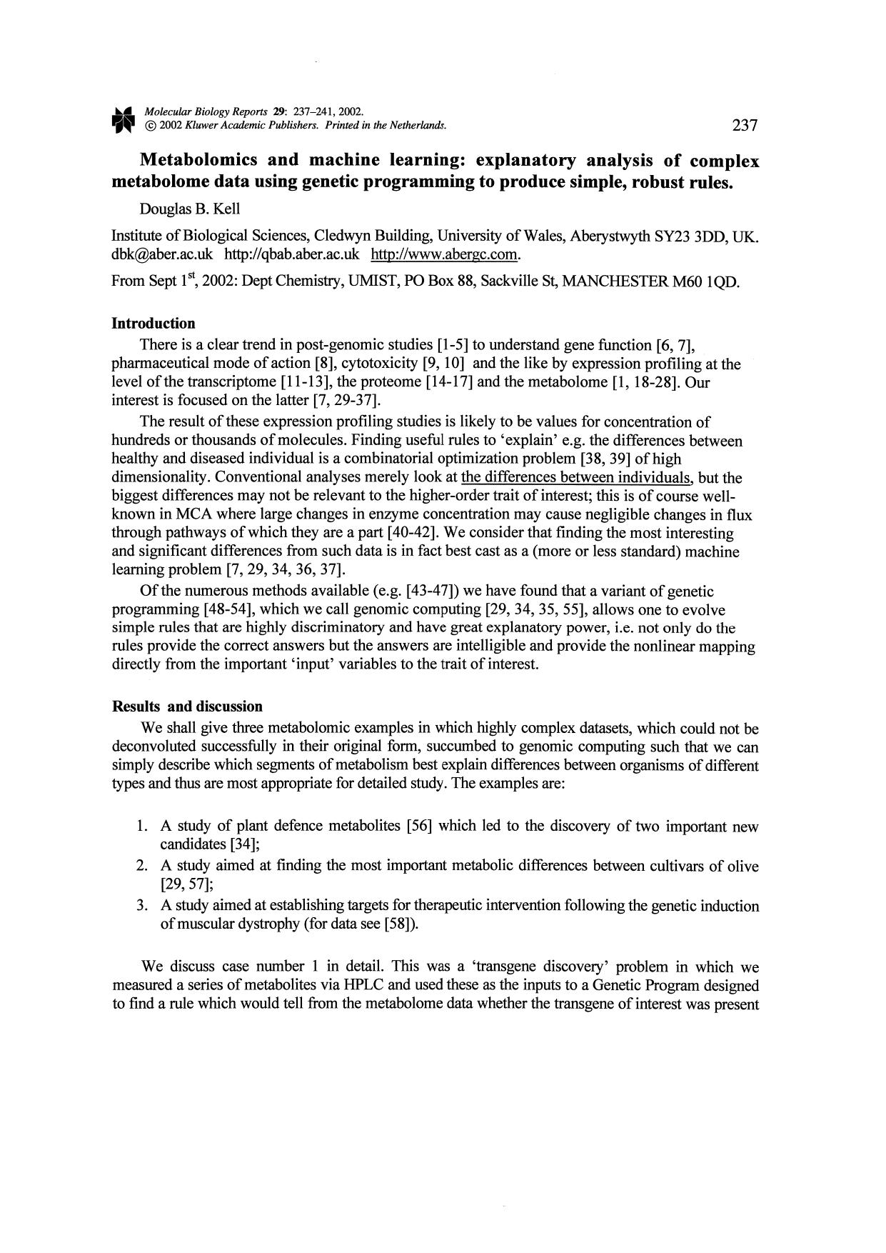 Metabolomics and Machine Learning: Explanatory Analysis of Complex Metabolome Data Using Genetic Programming to Produce Simple, Robust Rules by Unknown