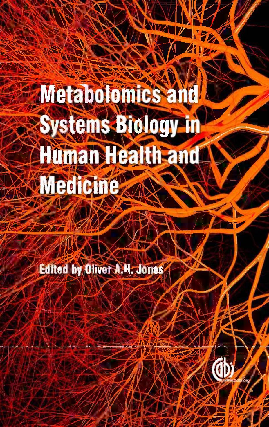 Metabolomics and Systems Biology in Human Health and Medicine by Oliver A.H. Jones Robin Hesketh