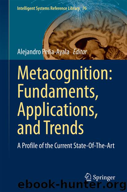 Metacognition: Fundaments, Applications, and Trends by Alejandro Peña-Ayala