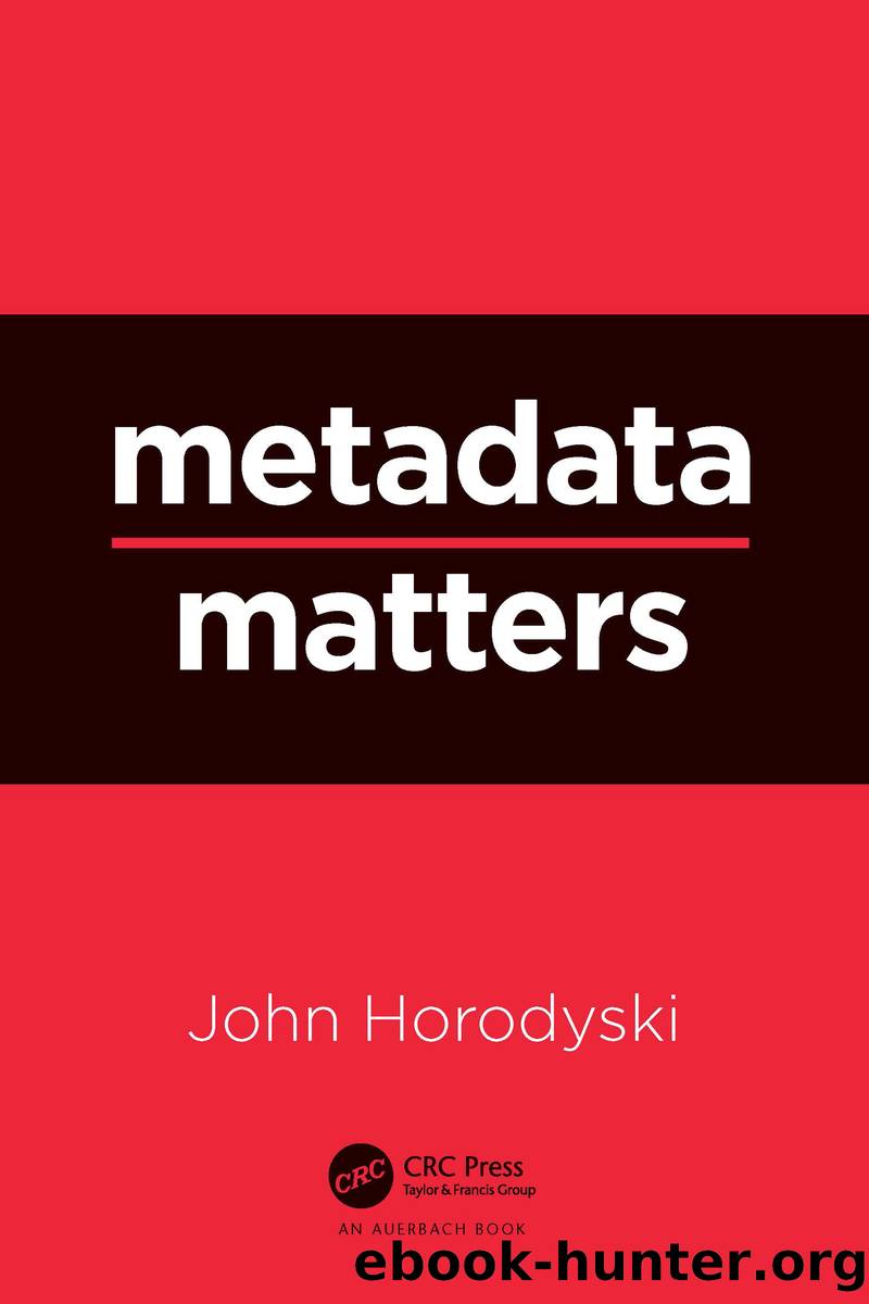 Metadata Matters by John Horodyski;