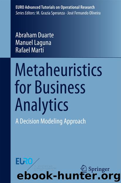Metaheuristics for Business Analytics by Abraham Duarte Manuel Laguna & Rafael Marti