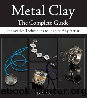 Metal Clay--The Complete Guide by Jackie Truty