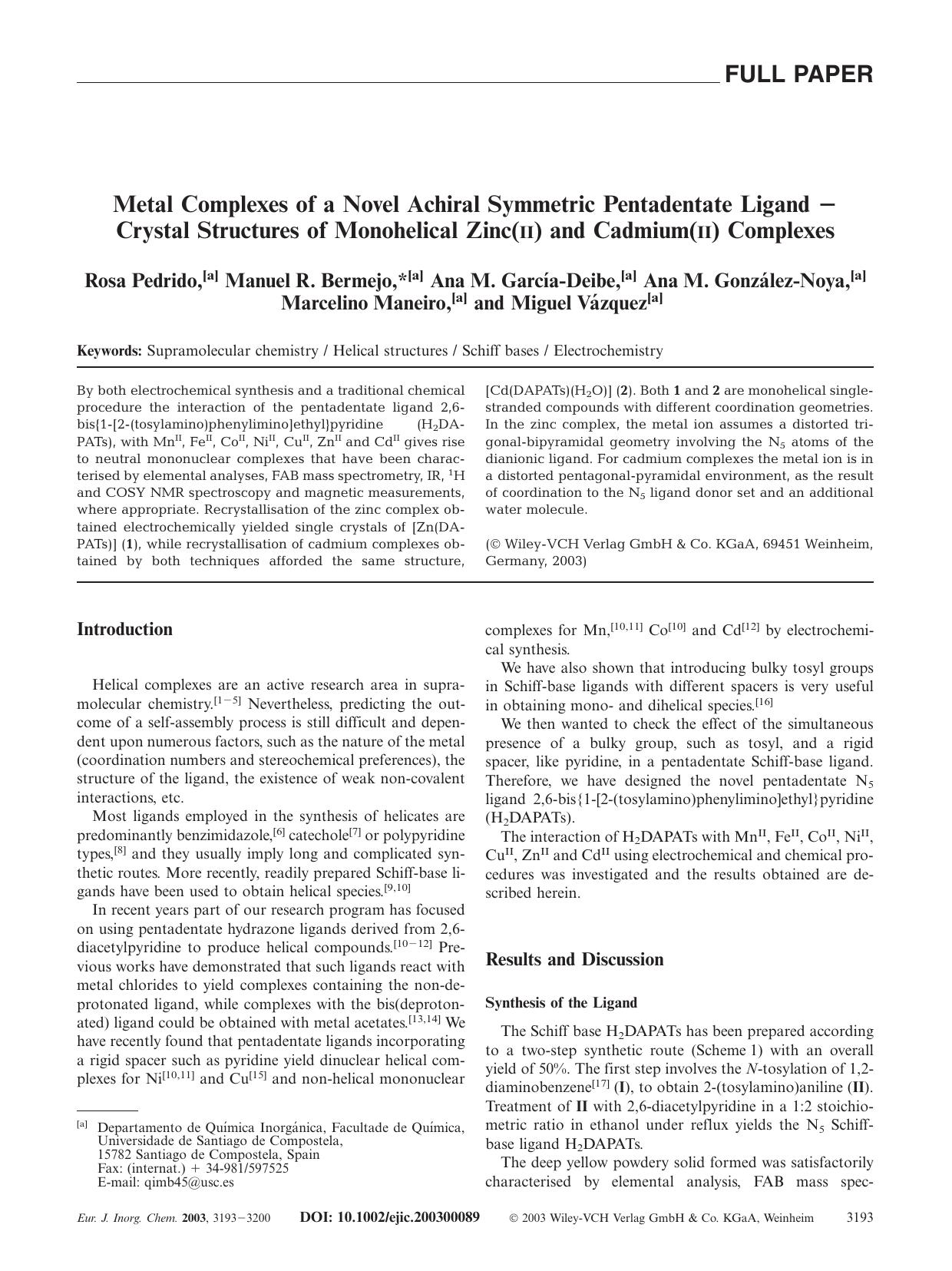 Metal Complexes of a Novel Achiral Symmetric Pentadentate Ligand - Crystal Structures of Monohelical Zinc(II) and Cadmium(II) Complexes by Unknown