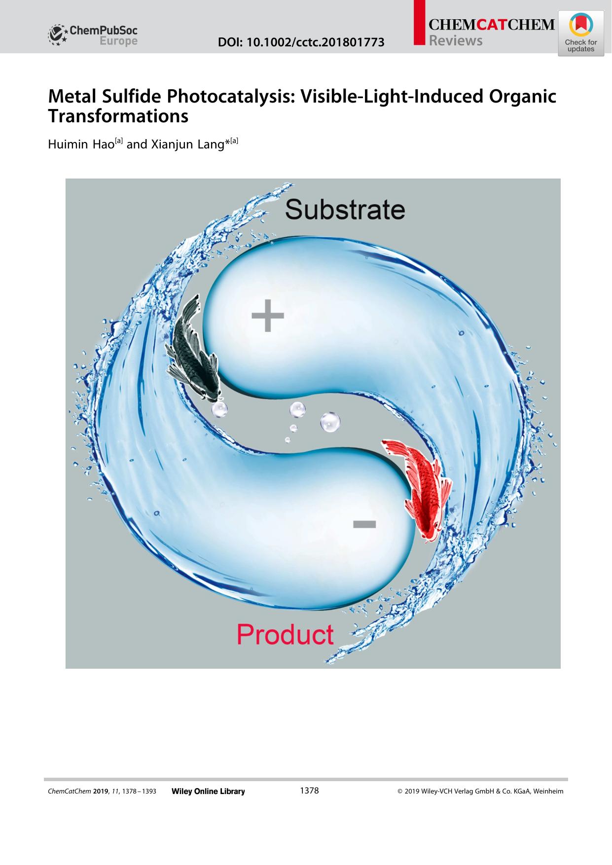 Metal Sulfide Photocatalysis: VisibleâLightâInduced Organic Transformations by Unknown