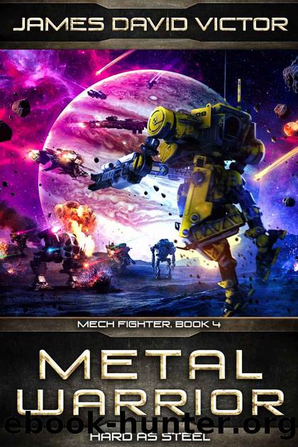 Metal Warrior: Hard as Steel by James David Victor