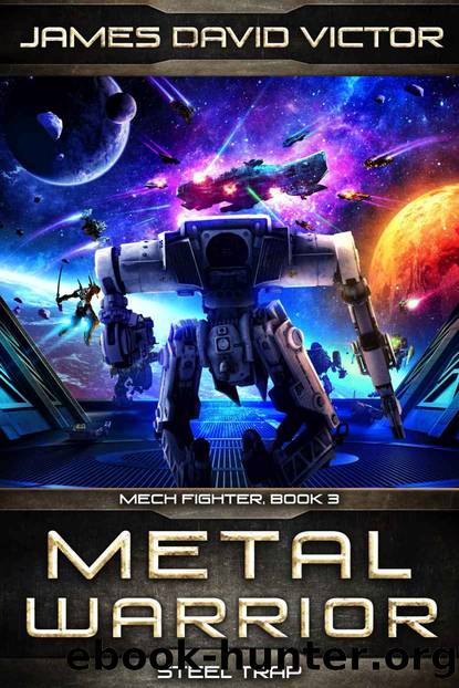 Metal Warrior: Steel Trap by James David Victor