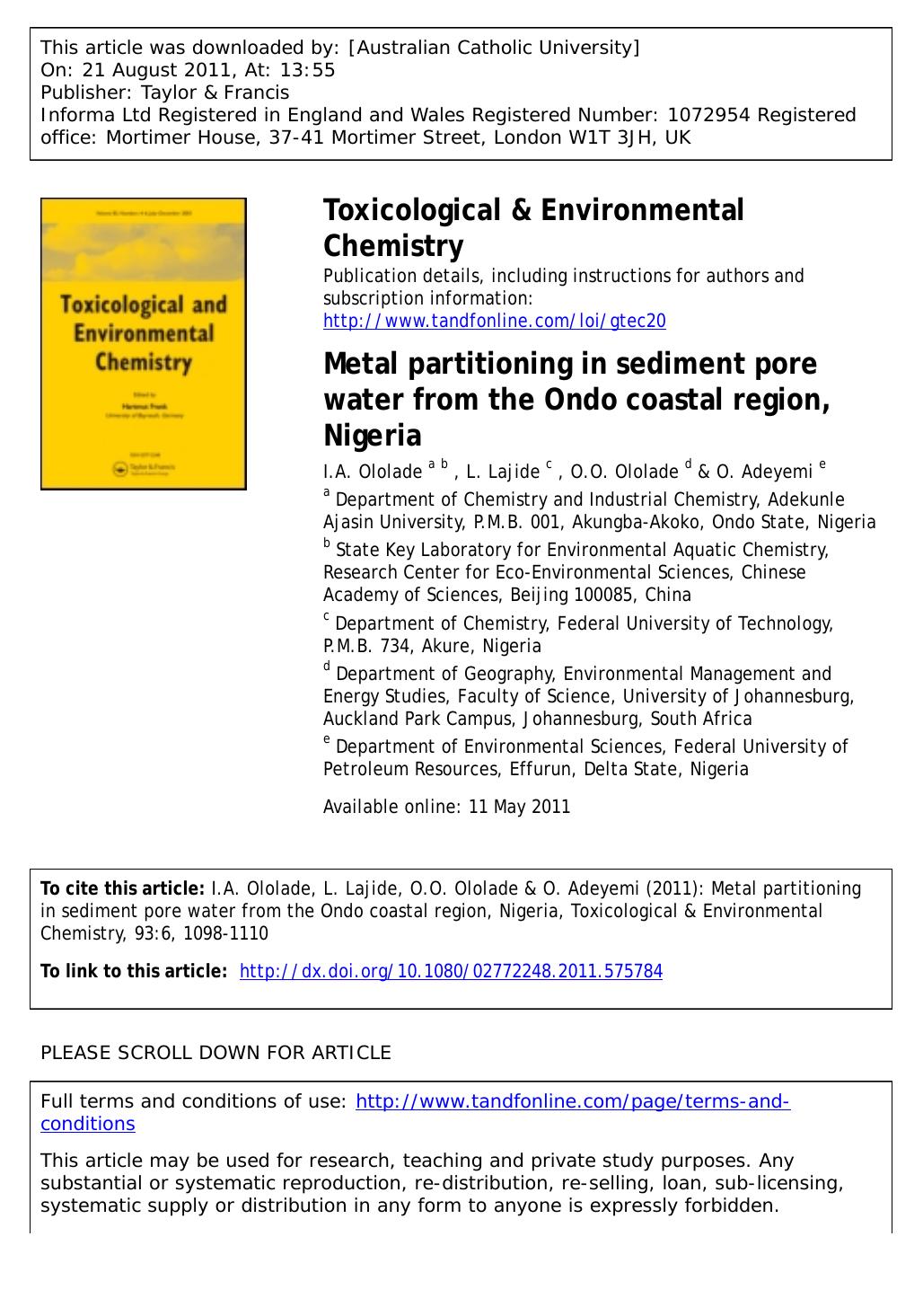 Metal partitioning in sediment pore water from the Ondo coastal region, Nigeria by I.A. Ololade a b * olisa200@yahoo.com L. Lajide c O.O. Ololade d & O. Adeyemi e