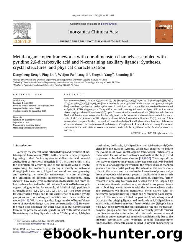 Metalâorganic open frameworks with one-dimension channels assembled with pyridine 2,6-dicarboxylic acid and N-containing auxiliary ligands: Syntheses, crystal structures, and phy by Dongsheng Deng; Ping Liu; Weijun Fu; Long Li; Fengxia Yang; Baoming Ji