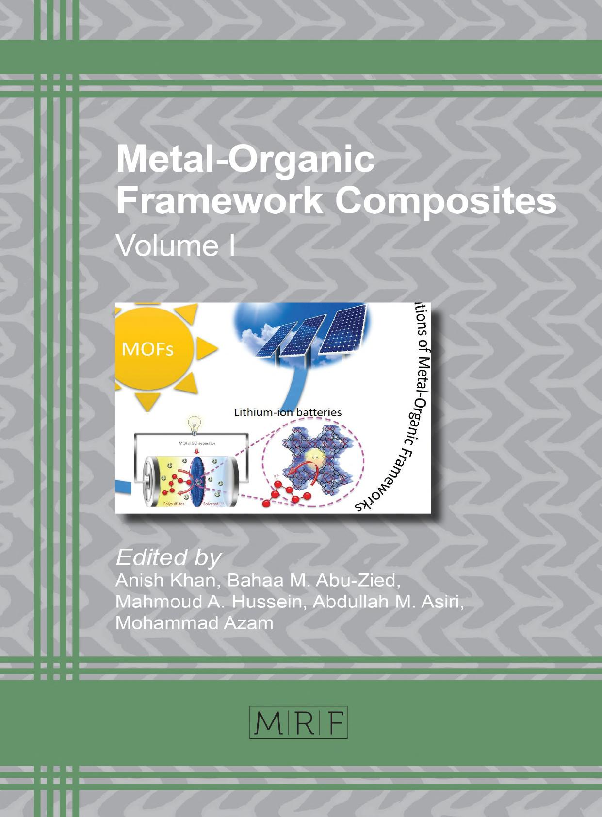 Metal-Organic Framework Composites: Volume I by Khan A. Abu-Zied B.M. Hussein M.A. Asiri A.M. Azam M. (ed.)