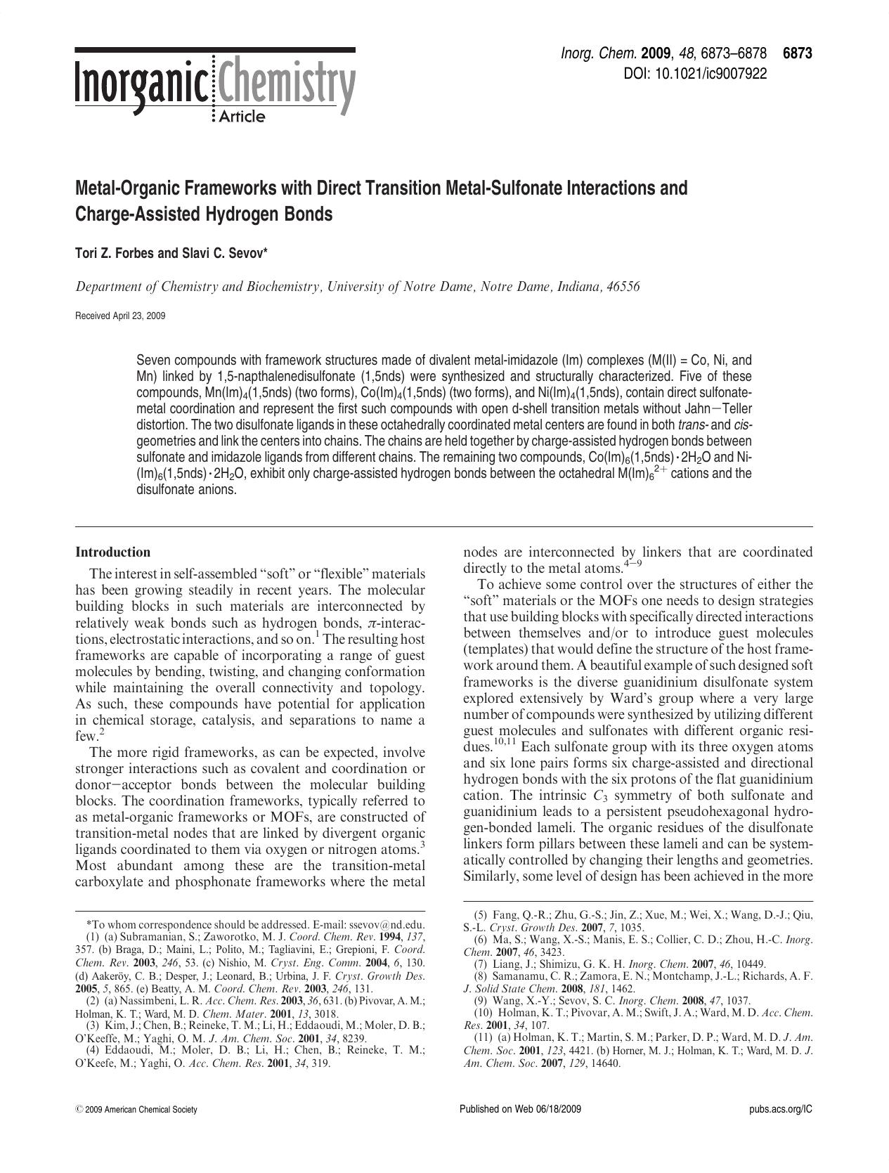 Metal-Organic Frameworks with Direct Transition Metal-Sulfonate Interactions and Charge-Assisted Hydrogen Bonds by Tori Z. Forbes and Slavi C. Sevov*