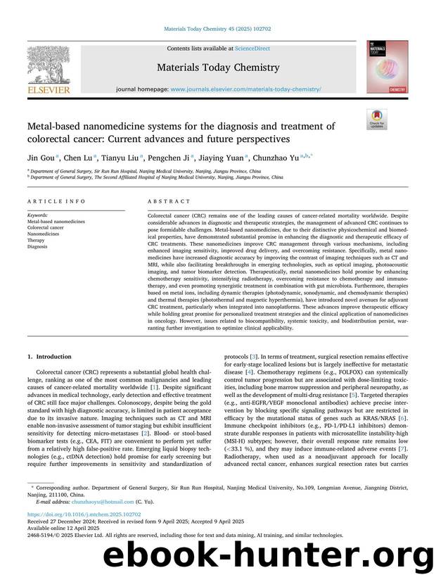 Metal-based nanomedicine systems for the diagnosis and treatment of colorectal cancer: Current advances and future perspectives by Jin Gou & Chen Lu & Tianyu Liu & Pengchen Ji & Jiaying Yuan & Chunzhao Yu