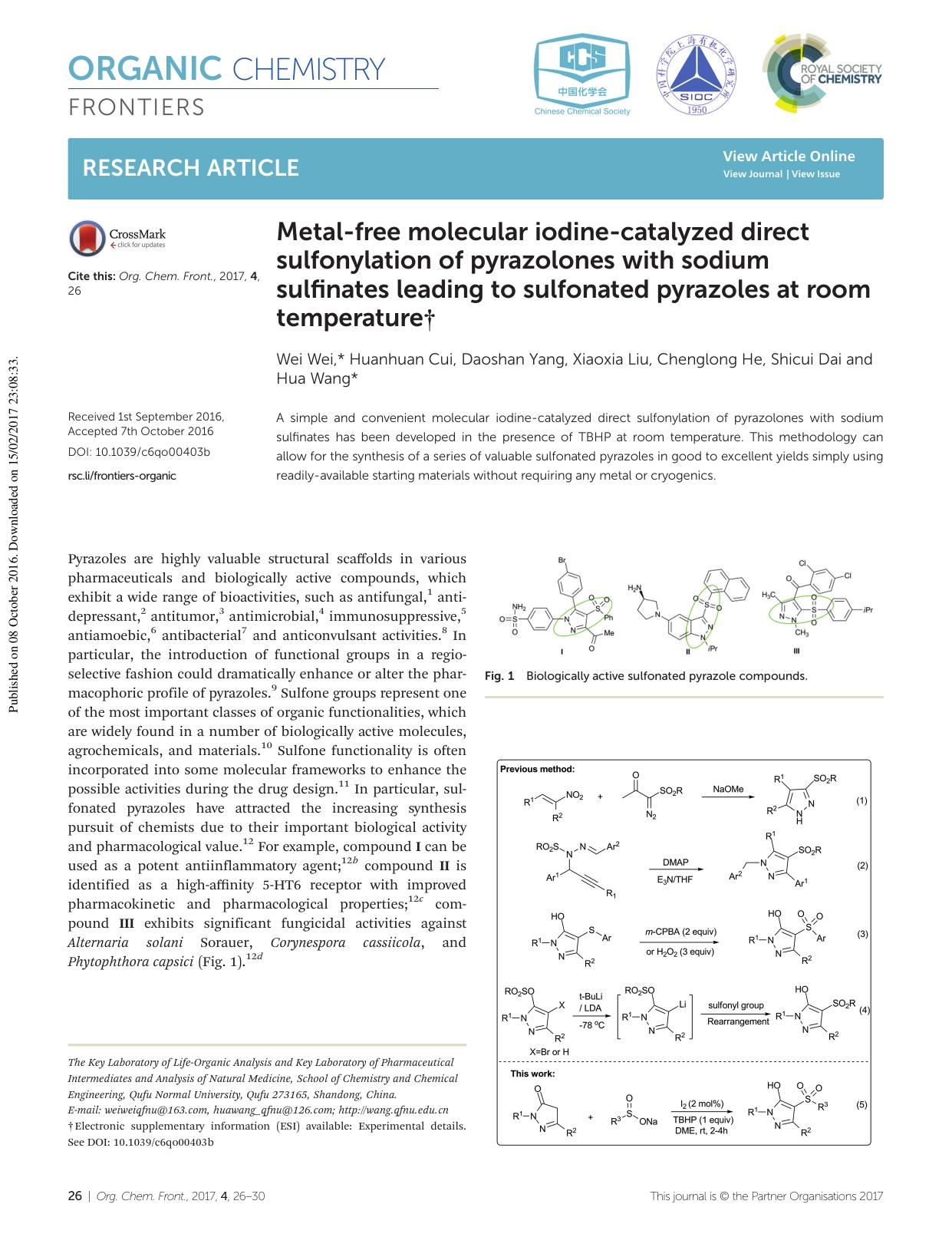 Metal-free molecular iodine-catalyzed direct sulfonylation of pyrazolones with sodium sulfinates leading to sulfonated pyrazoles at room temperature by Wei Wei Huanhuan Cui Daoshan Yang Xiaoxia Liu Chenglong He Shicui Dai Hua Wang
