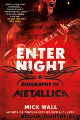 Metallica: Enter Night by Mick Wall