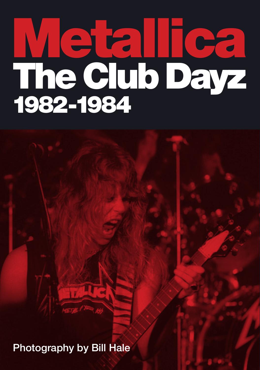 Metallica: club days, 1982-1984 by Hale Bill
