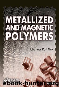 Metallized and Magnetic Polymers by Johannes Karl Fink