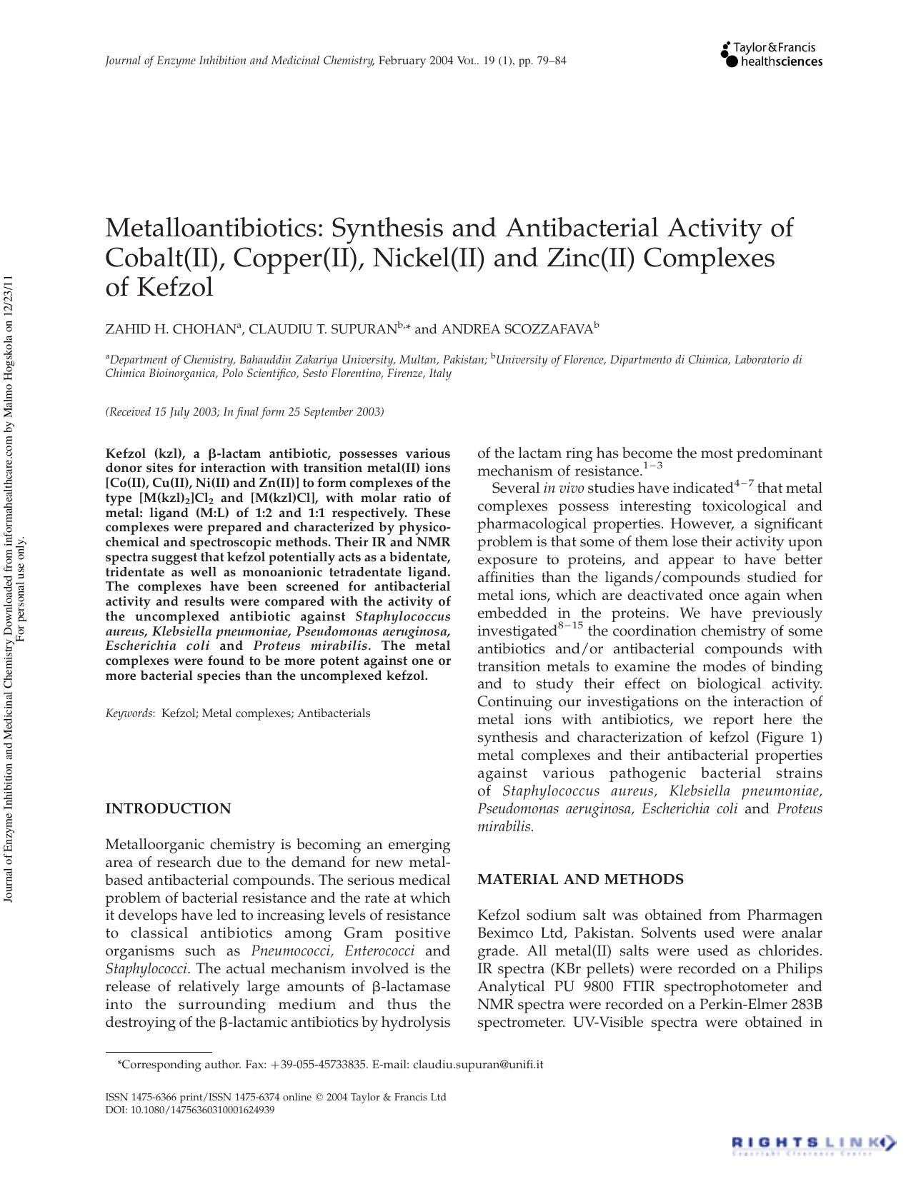 Metalloantibiotics: Synthesis and Antibacterial Activity of Cobalt(II), Copper(II), Nickel(II) and Zinc(II) Complexes of Kefzol by Zahid H. Chohan a Claudiu T. Supuran b & Andrea Scozzafava b