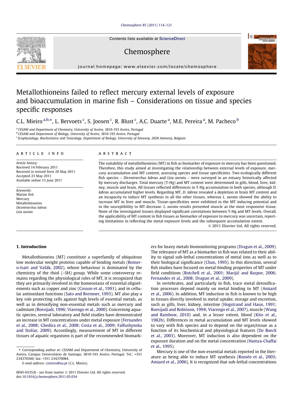 Metallothioneins failed to reflect mercury external levels of exposure and bioaccumulation in marine fish Ã¢â¬â Considerations on tissue and species specific responses by C.L. Mieiro & L. Bervoets & S. Joosen & R. Blust & A.C. Duarte & M.E. Pereira & M. Pacheco