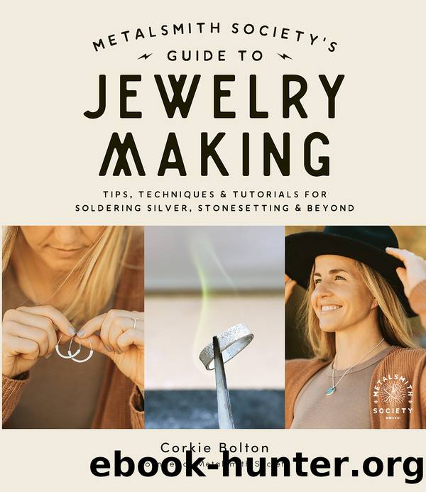 Metalsmith Societyâs Guide to: Jewelry Making by Corkie Bolton