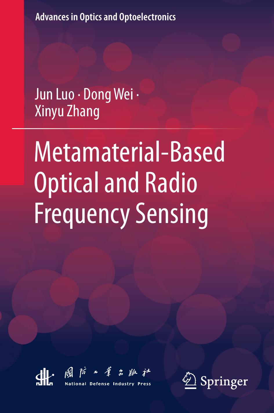 Metamaterial-Based Optical and Radio Frequency Sensing by Jun Luo Dong Wei Xinyu Zhang