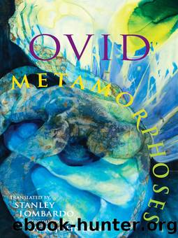 Metamorphoses by Lombardo Stanley Johnson W.R. Ovid