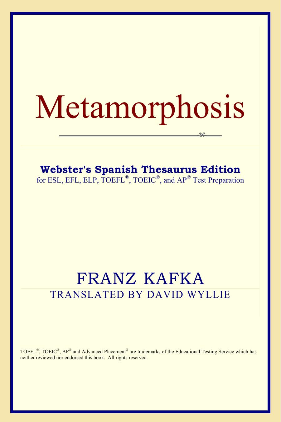 Metamorphosis (Webster's Spanish Thesaurus Edition) by Franz Kafka