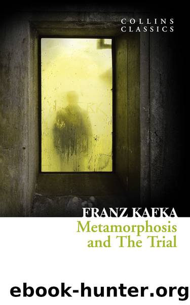 Metamorphosis and the Trial by Franz Kafka
