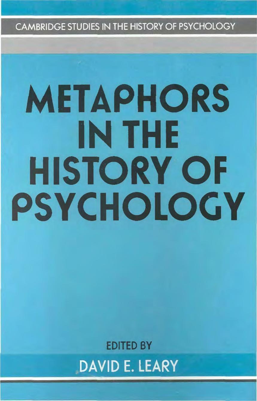 Metaphors in the History of Psychology by David E. Leary (ed.)