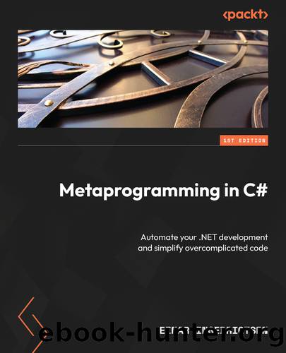 Metaprogramming in C# by Einar Ingebrigtsen