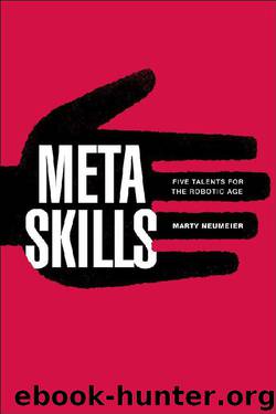 Metaskills- Five Talents for the Robotic Age by Marty Neumeier