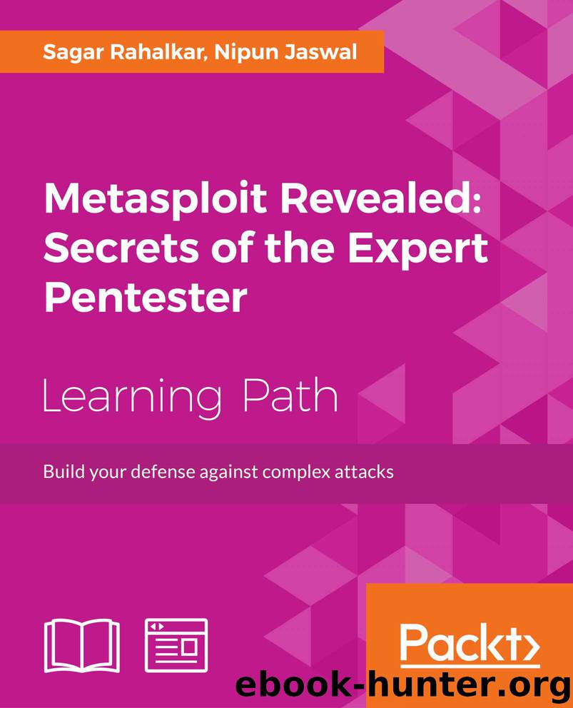 Metasploit Revealed: Secrets of the Expert Pentester by Sagar Rahalkar
