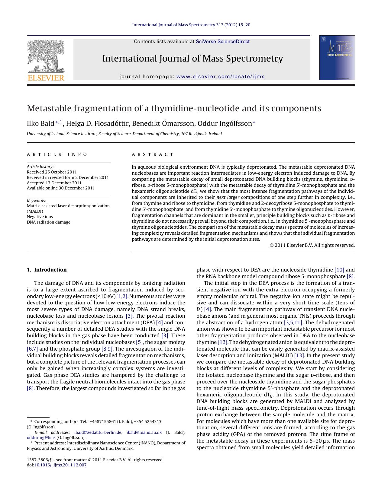 Metastable fragmentation of a thymidine-nucleotide and its components by Ilko Bald & Helga D. Flosadóttir & Benedikt Ómarsson & Oddur Ingólfsson