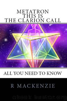 Metatron This Is The Clarion Call by Metatron Archangel