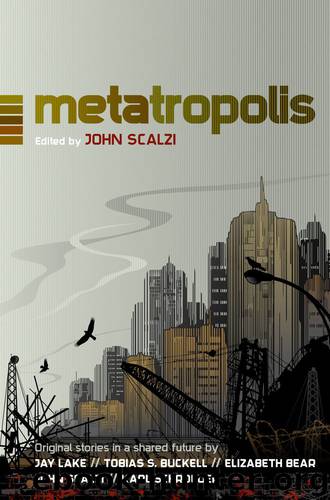 Metatropolis by John Scalzi (ed)
