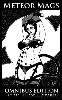 Meteor Mags: Omnibus Edition by Matthew Howard
