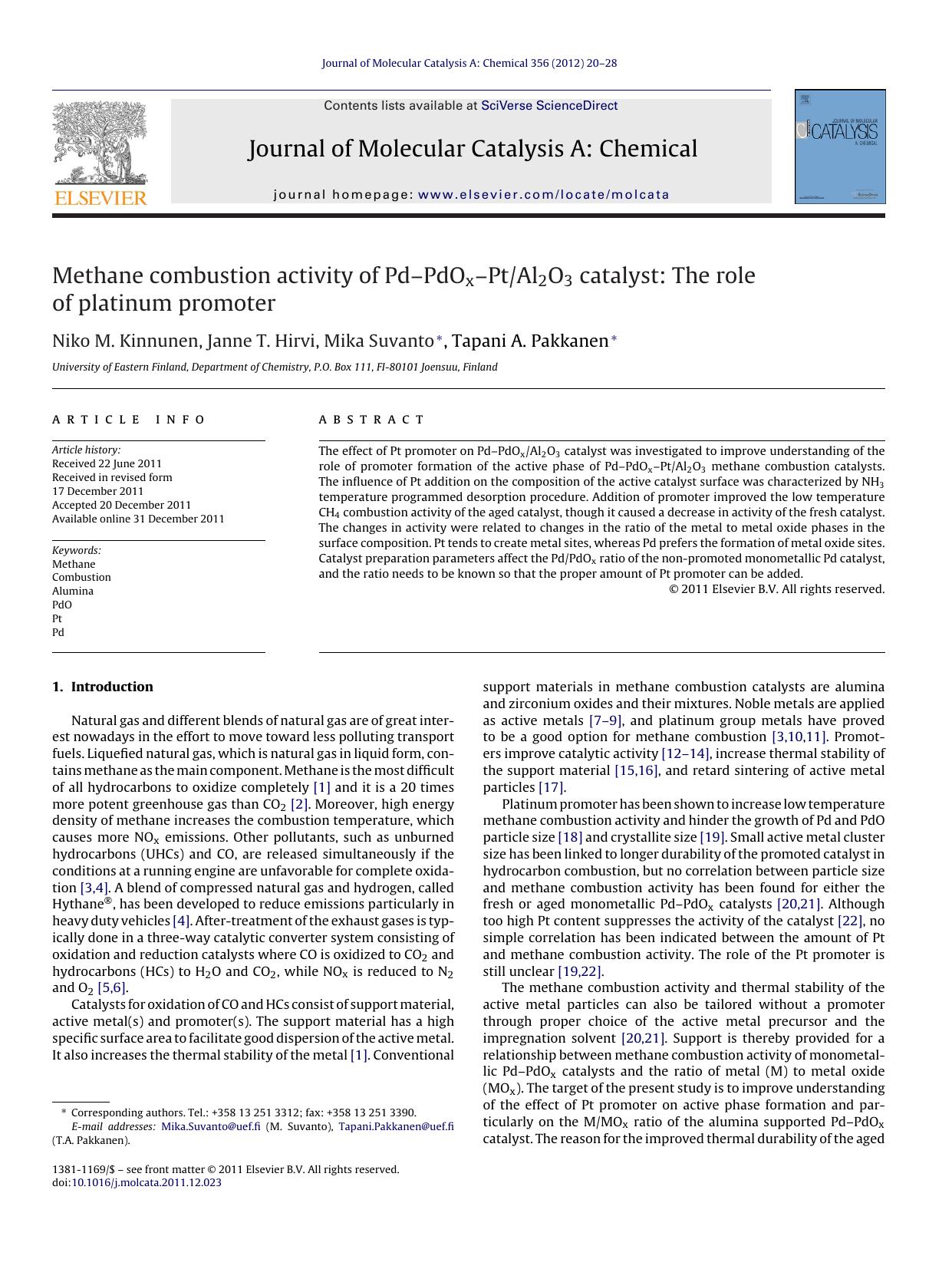 Methane combustion activity of PdâPdOxâPtAl2O3 catalyst: The role of platinum promoter by Niko M. Kinnunen & Janne T. Hirvi & Mika Suvanto & Tapani A. Pakkanen
