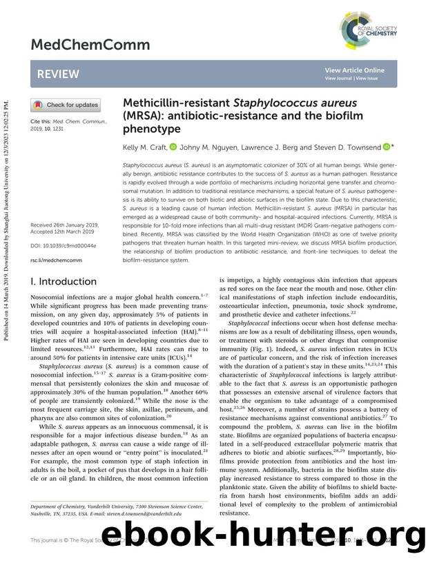 Methicillin-resistant Staphylococcus aureus (MRSA): antibiotic-resistance and the biofilm phenotype by Kelly M. Craft & Johny M. Nguyen & Lawrence J. Berg & Steven D. Townsend