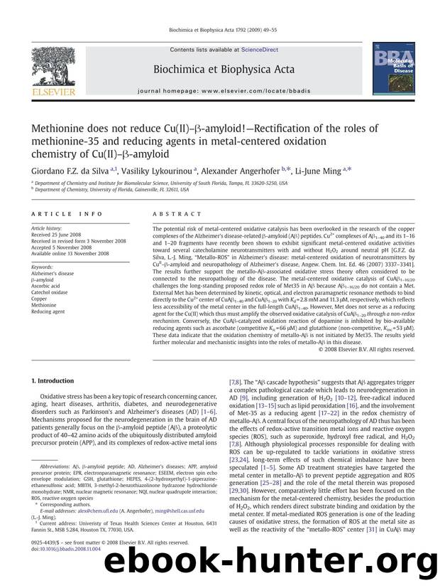 Methionine does not reduce Cu(II)âÎ²-amyloid!âRectification of the roles of methionine-35 and reducing agents in metal-centered oxidation chemistry of Cu(II)âÎ²-amyloid by Giordano F.Z. da Silva; Vasiliky Lykourinou; Alexander Angerhofer; Li-June Ming