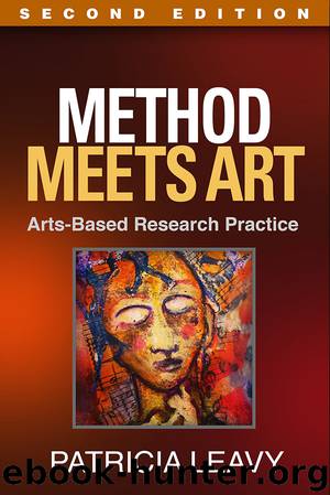 Method Meets Art, Second Edition by Patricia Leavy