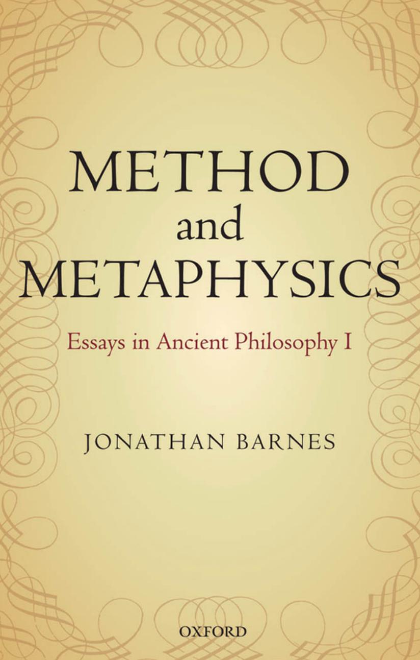 Method and Metaphysics: Essays in Ancient Philosophy I by Jonathan Barnes Maddalena Bonelli (editor)