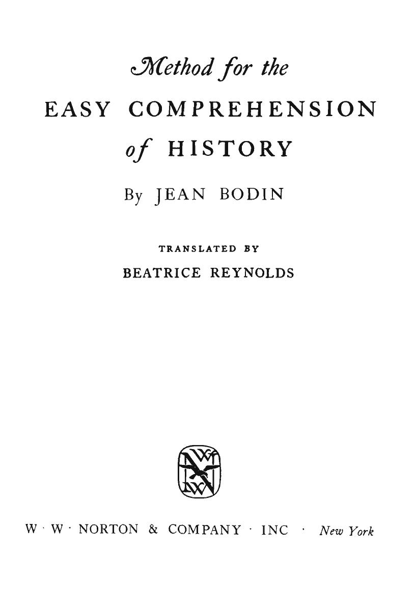 Method for the Easy Comprehension of History [Methodus ad facilem historiarum cognitionem] by BODIN Jean; REYNOLDS Beatrice