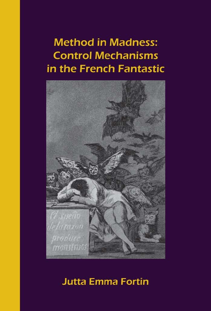 Method in Madness: Control Mechanisms in the French Fantastic (Chiasma 16) (v. 16) by Jutta Fortin