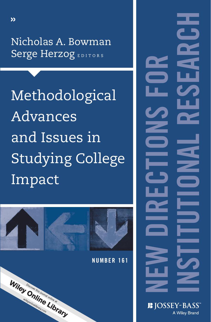 Methodological Advances and Issues in Studying College Impact : New Directions for Institutional Research, Number 161 by Serge Herzog; Nicholas A. Bowman